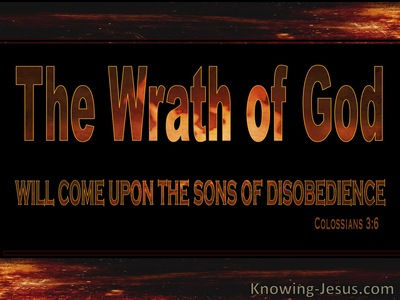 Colossians 3:6 Wrath Of God And Sons Of Disobedience (black)